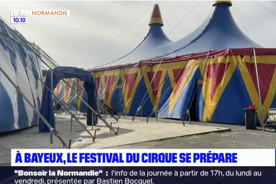 Le Festival International du Cirque de Bayeux - BFM Normandie : Le Festival International du Cirque de Bayeux se prépare à ouvrir ses portes